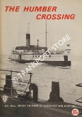 The Humber Crossing by The Hull Junior Chamber of Commerce and Shipping